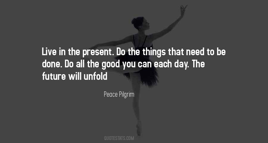 Future Will Be Good Quotes #421291