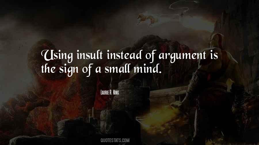Insult Argument Quotes #1595444