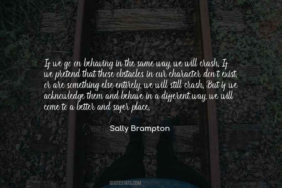We Behave Quotes #440067