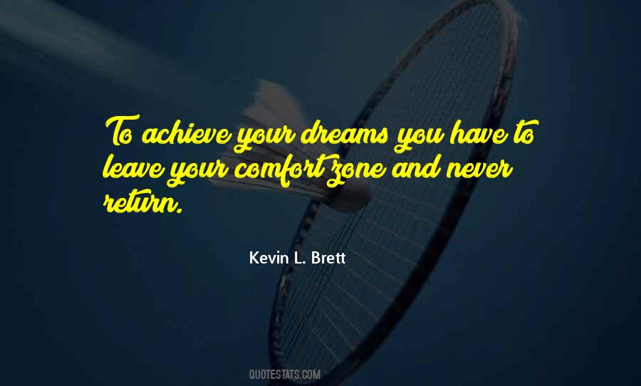 You Must Leave Your Comfort Zone Quotes #1592366