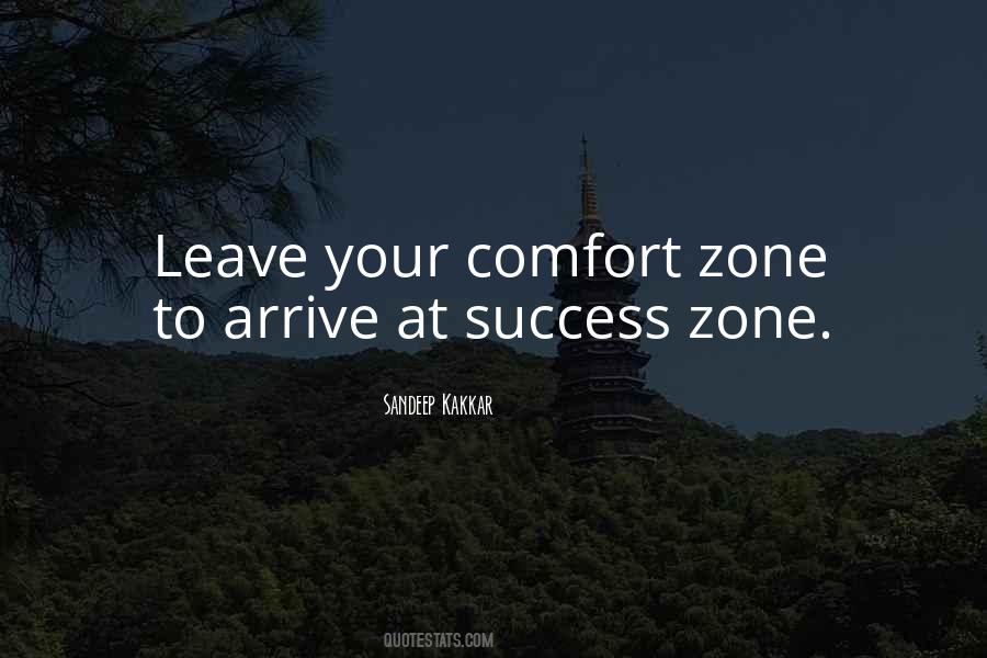 You Must Leave Your Comfort Zone Quotes #1667603