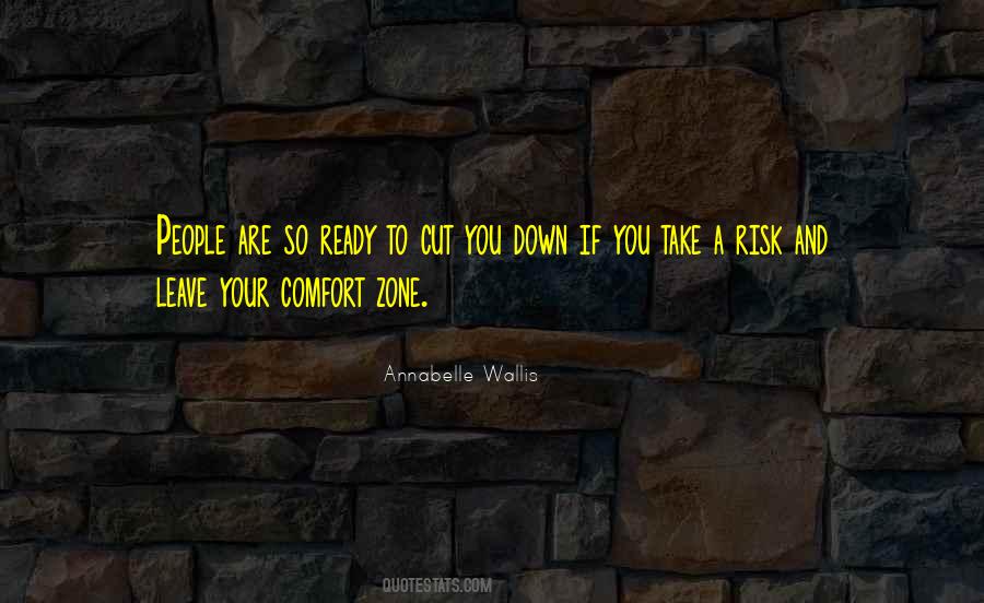 You Must Leave Your Comfort Zone Quotes #1718860