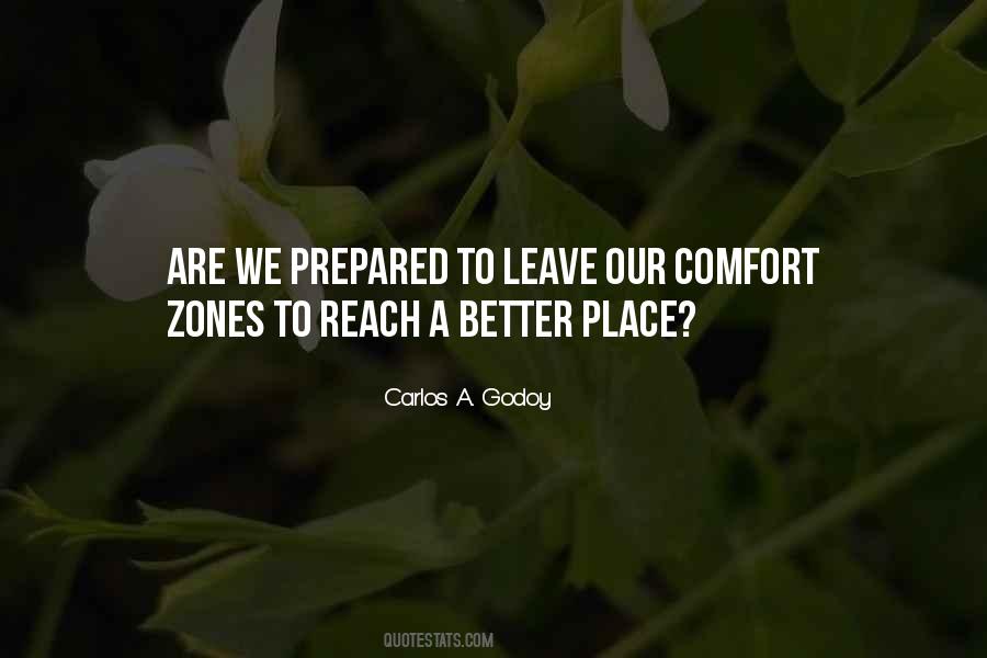 You Must Leave Your Comfort Zone Quotes #467543