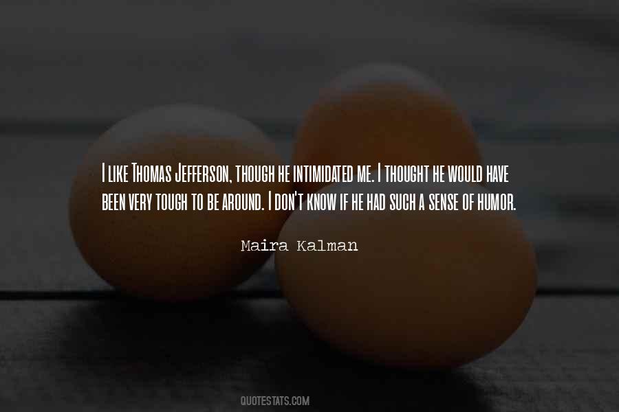 T Jefferson Quotes #217500