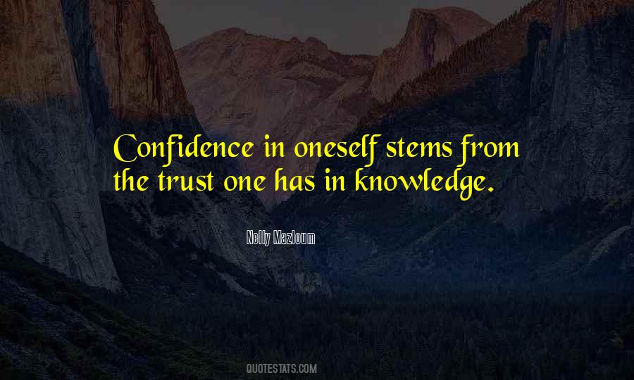 Knowledge Confidence Quotes #1170388