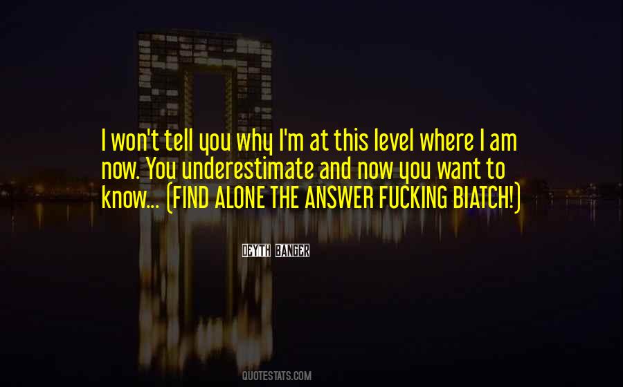 Now I Am Alone Quotes #1244118