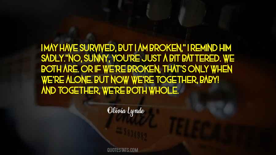 Now I Am Alone Quotes #1526672
