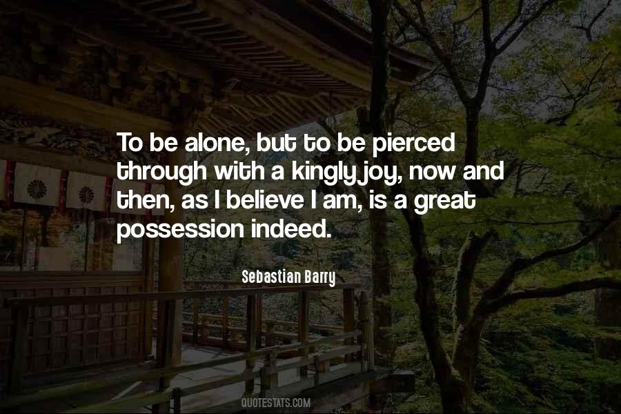 Now I Am Alone Quotes #217535