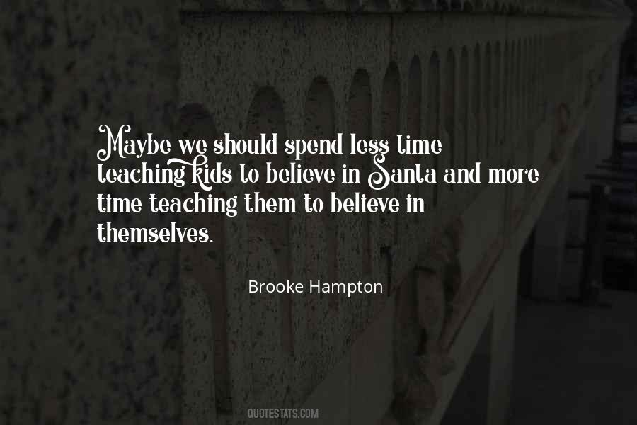 Less Time Quotes #1070282