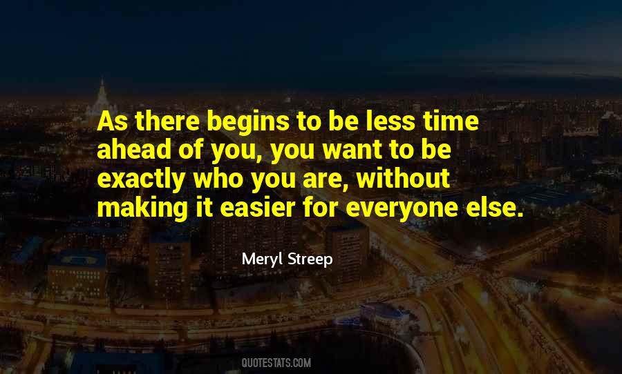 Less Time Quotes #1160367