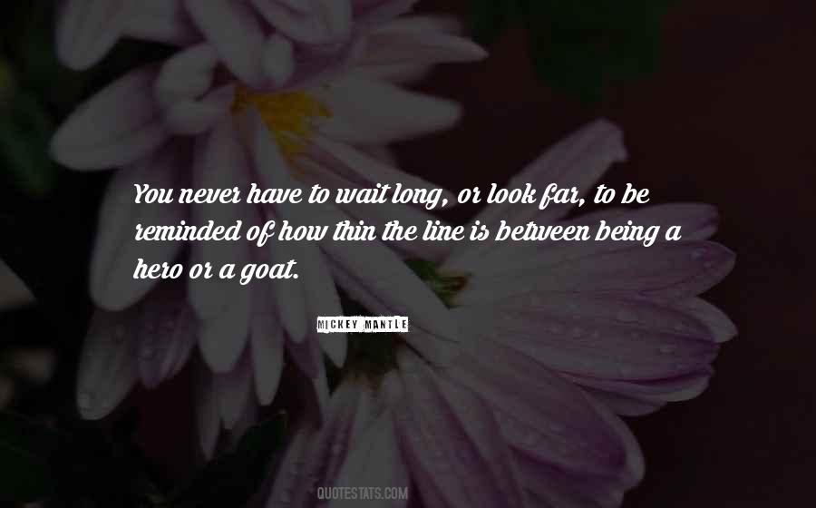 Never Wait Quotes #394764