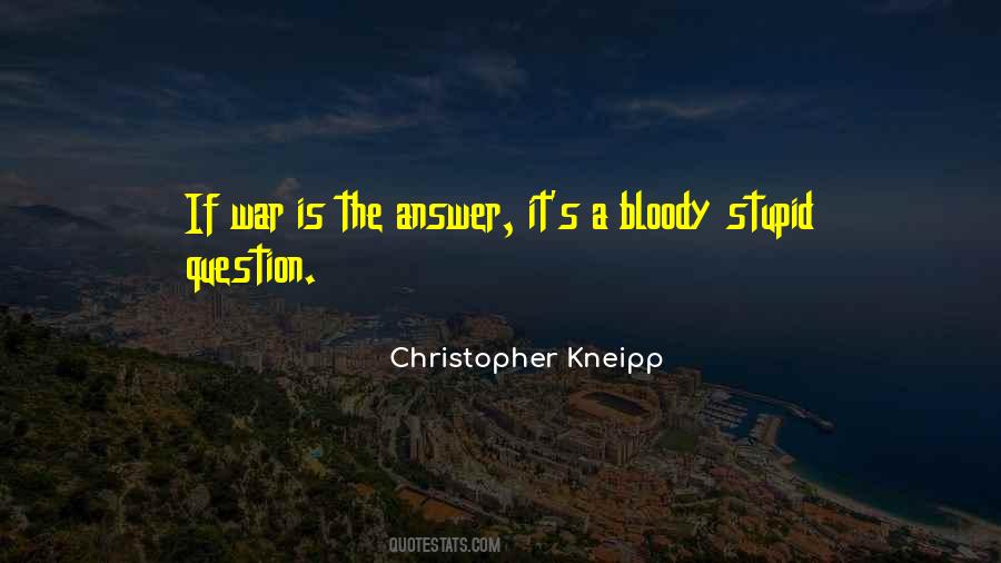 Bloody War Quotes #640275