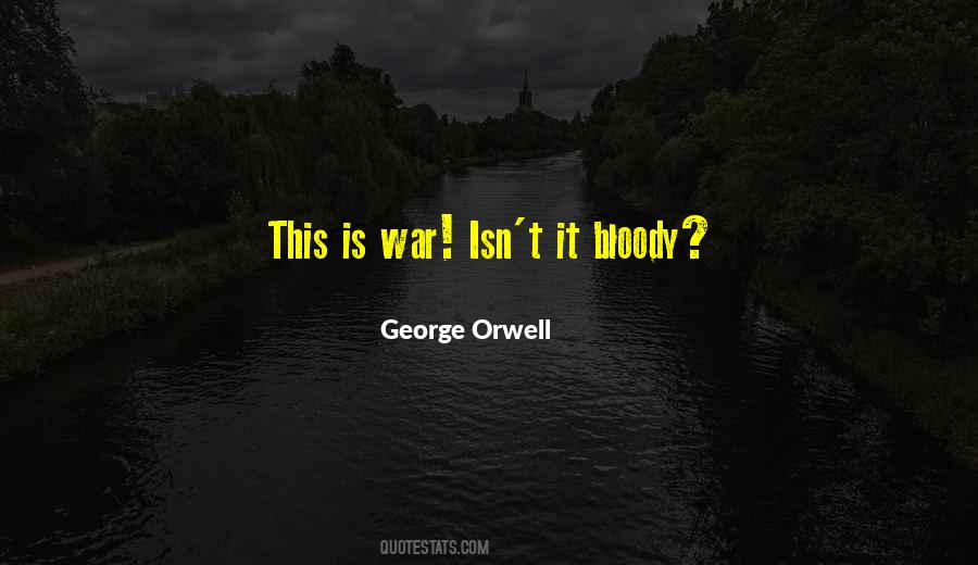Bloody War Quotes #849631