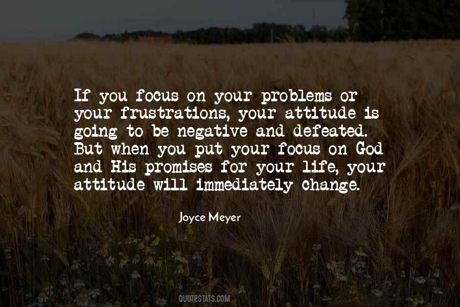 Change Your Focus Quotes #387521