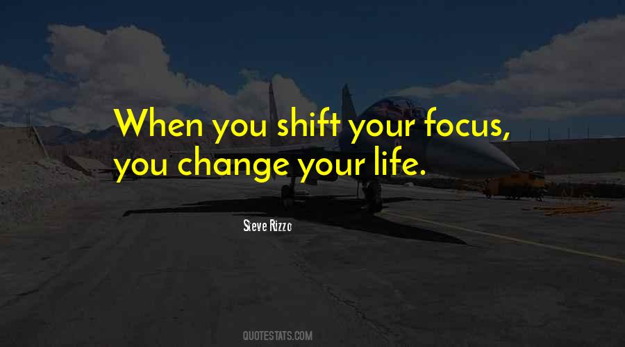 Change Your Focus Quotes #969750