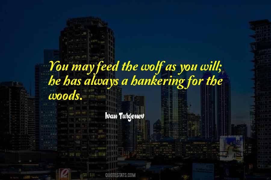 Feed The Wolf Quotes #1182698