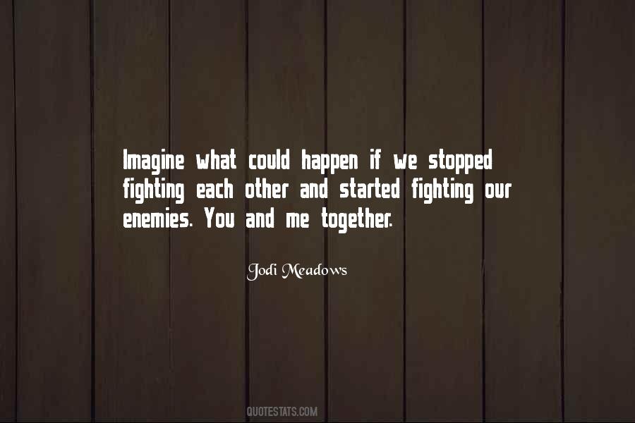 Quotes About Fighting Enemies #1068266