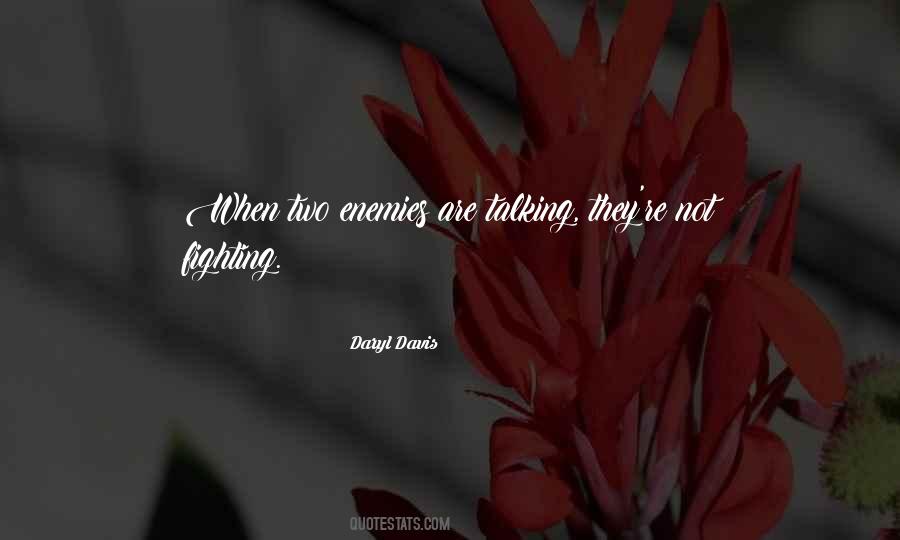 Quotes About Fighting Enemies #694270