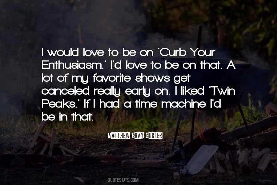 Wish I Had A Time Machine Quotes #190478