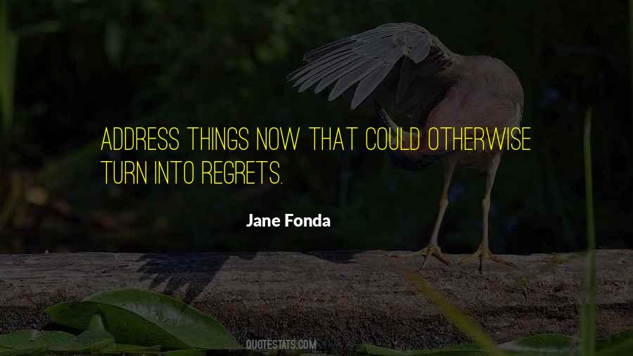 Have Some Regrets Quotes #119394