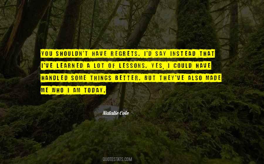 Have Some Regrets Quotes #297952