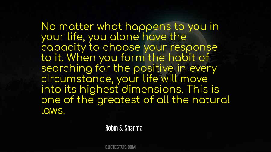 I Choose To Be Positive Quotes #1589362