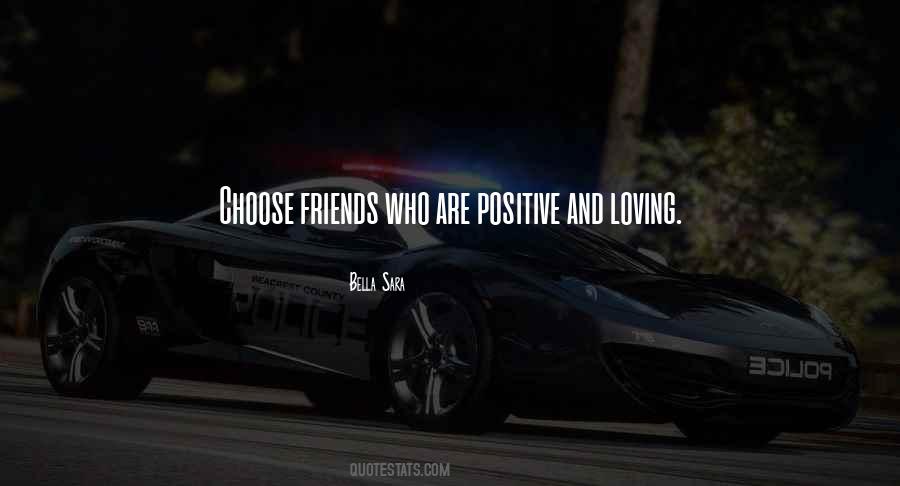 I Choose To Be Positive Quotes #402061