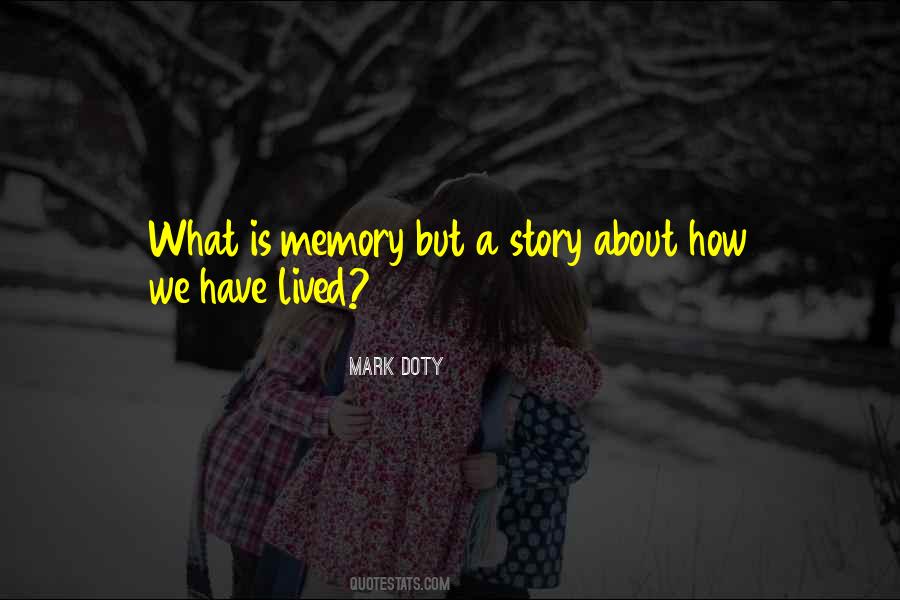 What Is Memory Quotes #235343