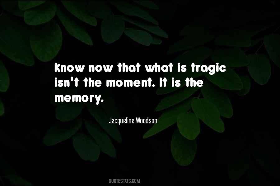 What Is Memory Quotes #359404