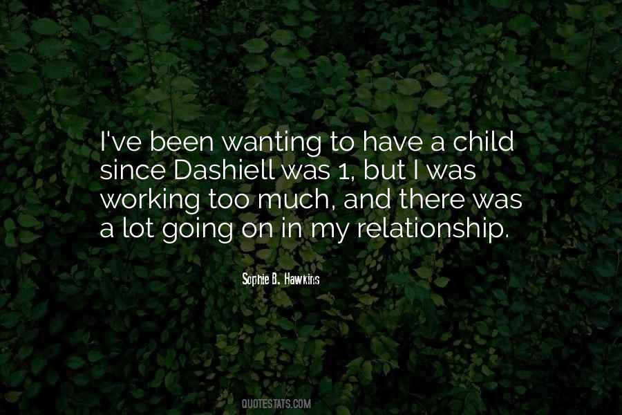 Wanting Too Much Quotes #1428571