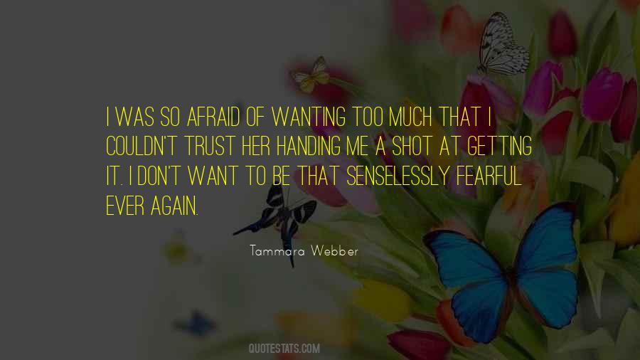Wanting Too Much Quotes #212496