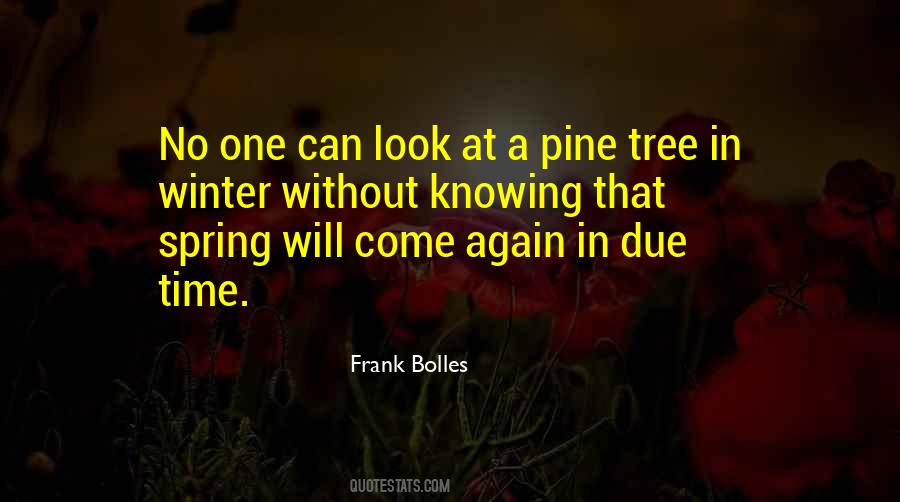 Spring Will Come Quotes #1228860