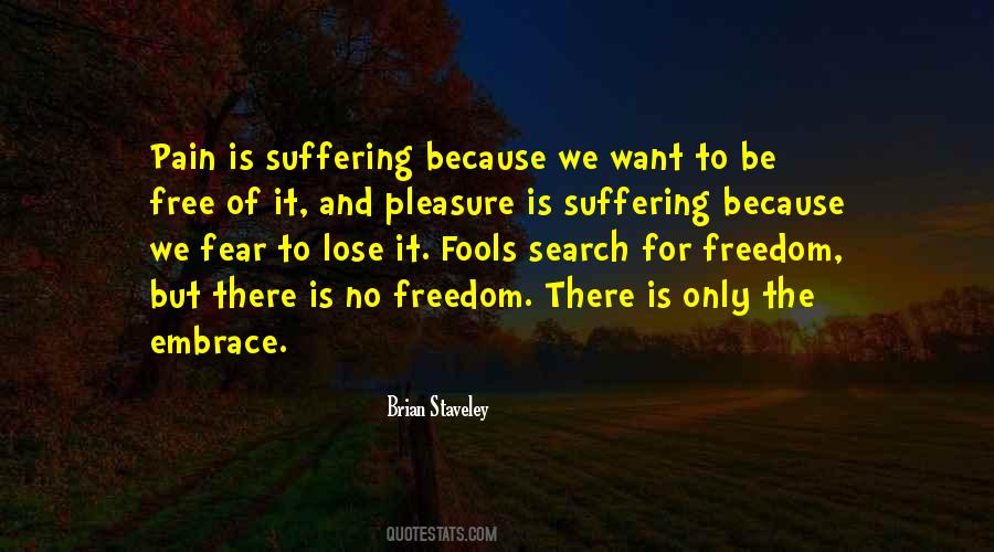 Fear Of Suffering Quotes #1154082