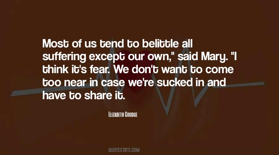 Fear Of Suffering Quotes #1305781