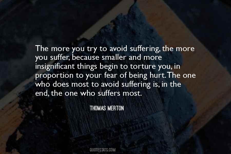 Fear Of Suffering Quotes #1504401