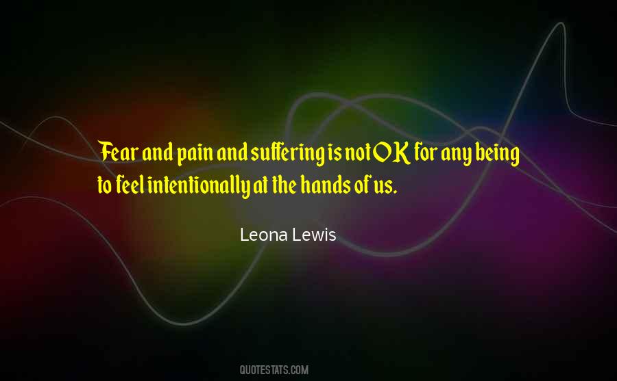 Fear Of Suffering Quotes #1518834