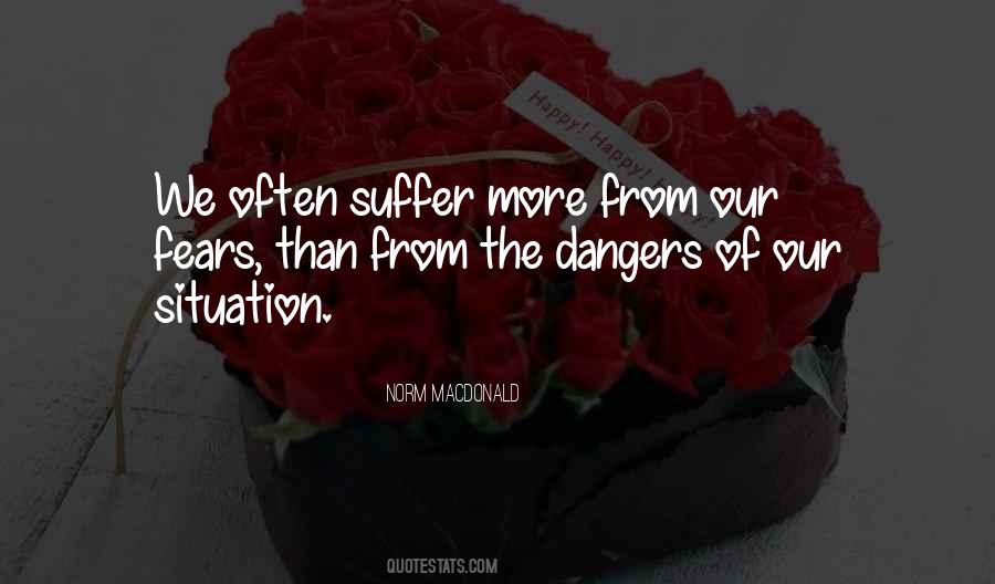 Fear Of Suffering Quotes #697365
