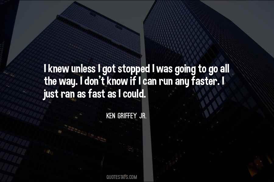 Run As Fast As Quotes #1140489