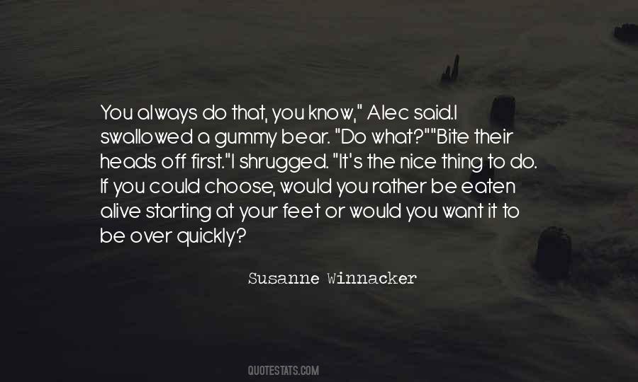 I Would Always Choose You Quotes #1504494