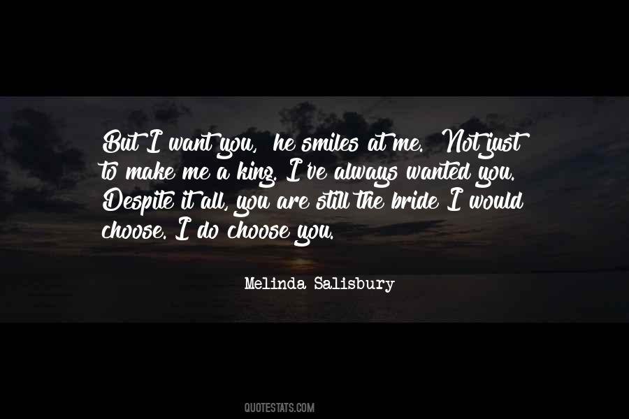 I Would Always Choose You Quotes #896668
