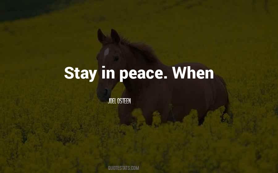 Stay In Peace Quotes #1171928