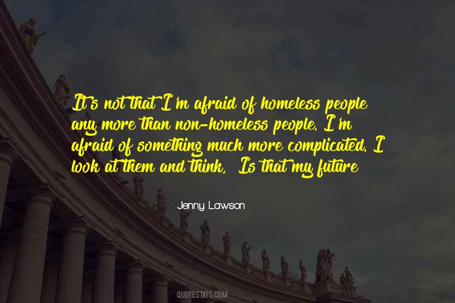 Quotes About Homeless People #694095