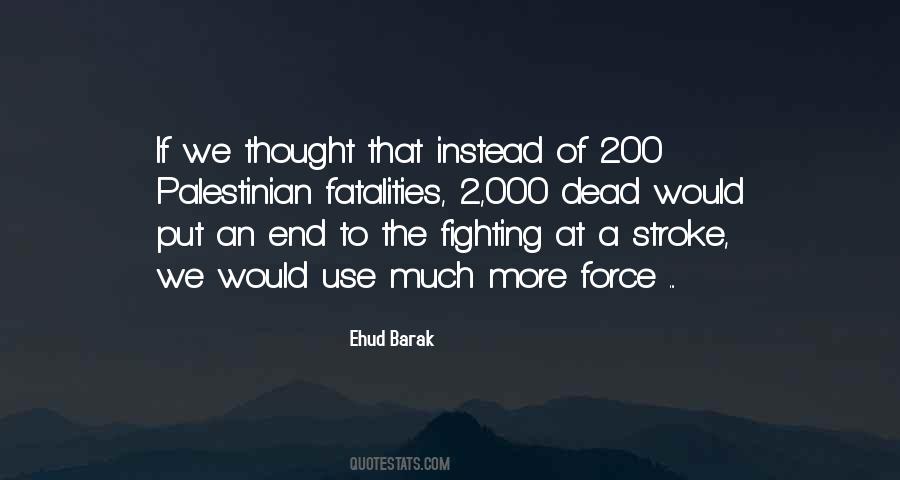 Quotes About The Use Of Force #239124
