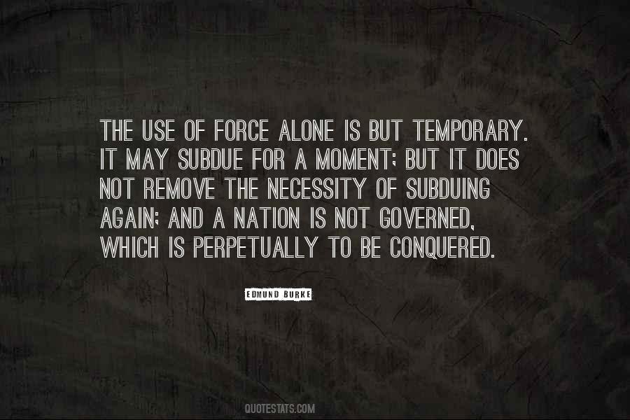 Quotes About The Use Of Force #324746