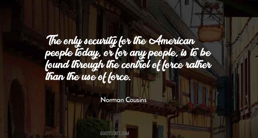 Quotes About The Use Of Force #565378