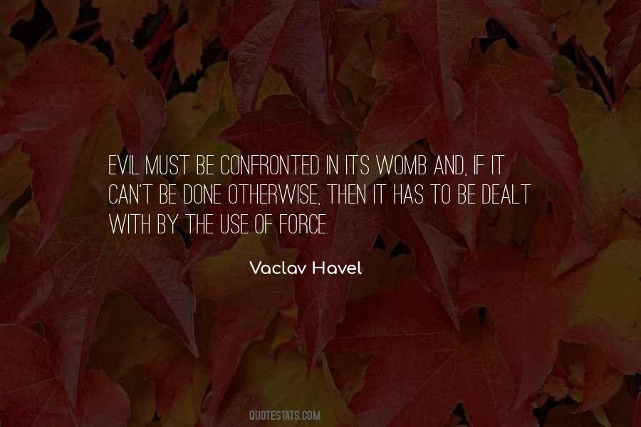 Quotes About The Use Of Force #579408