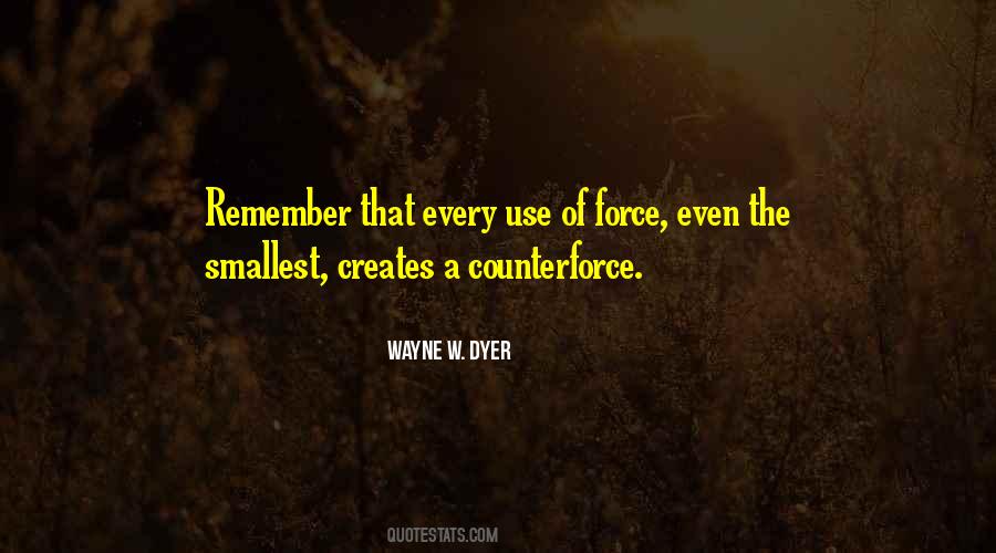 Quotes About The Use Of Force #711675
