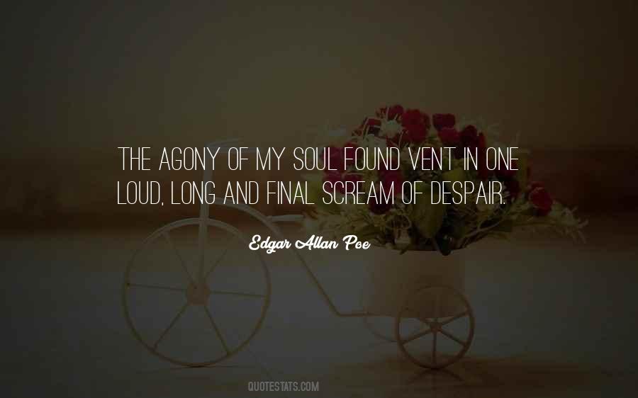 Agony Soul Quotes #1411274