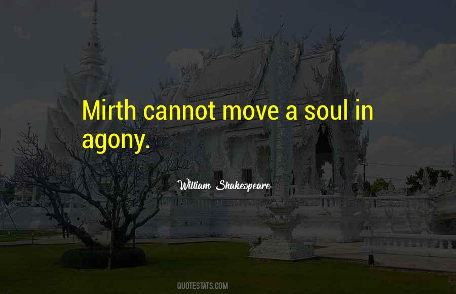 Agony Soul Quotes #1471969
