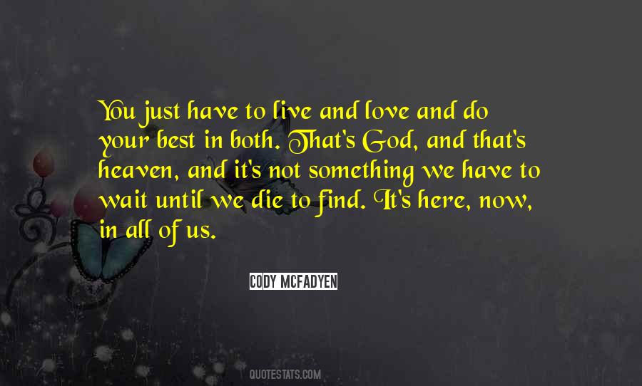 Until We Die Quotes #1363838